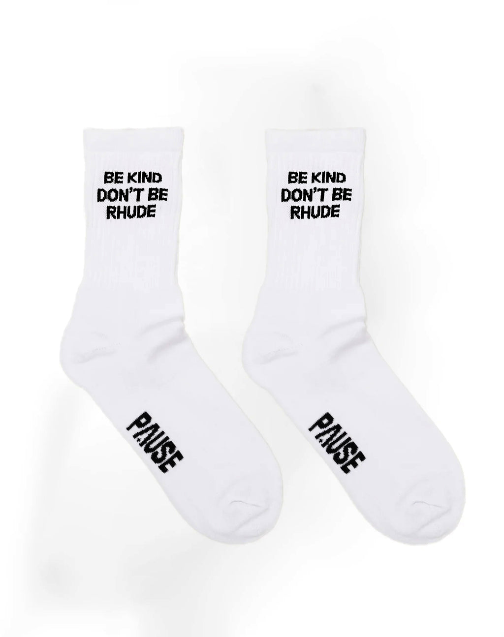 PAUSE 'Be Kind, Don't Be RHUDE' Socks