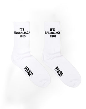 PAUSE 'It's Balenciaga Bro' Socks