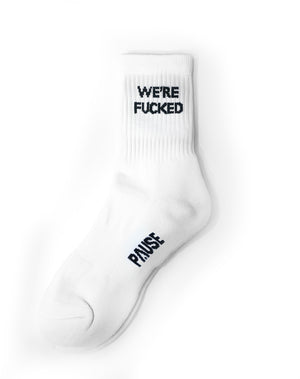 PAUSE 'We're Fucked' Socks
